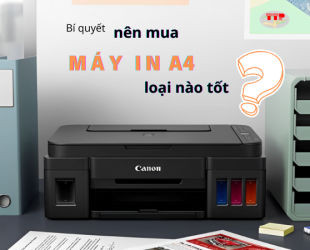 Bí quyết nên mua máy in A4 loại nào tốt?