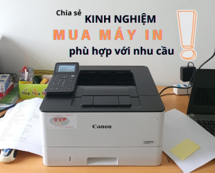 Chia sẻ kinh nghiệm mua máy in phù hợp với nhu cầu