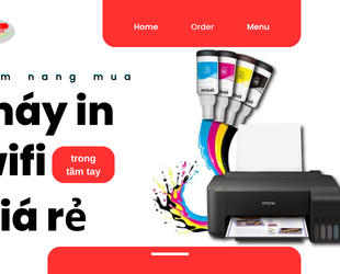 Cẩm nang mua máy in wifi giá rẻ trong tầm tay