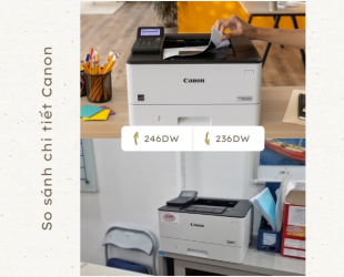 So sánh chi tiết Canon LBP246Dw và LBP236Dw