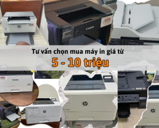 Tư vấn chọn mua máy in giá từ 5 đến 10 triệu