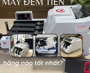 Máy đếm tiền hãng nào tốt nhất? Top 5 lựa chọn hàng đầu