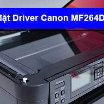 Hướng dẫn cài đặt Canon MF264Dw ii