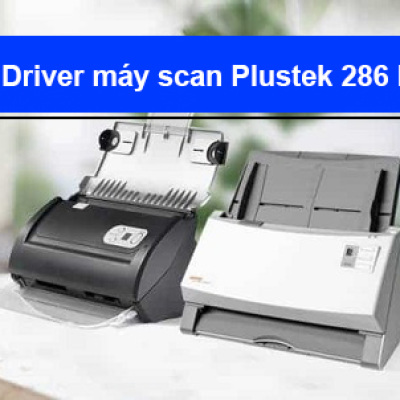 Hướng dẫn tải Driver máy scan Plustek 286 Plus chi tiết