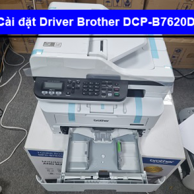 Hướng dẫn cài đặt Driver máy in Brother DCP-B7620Dw