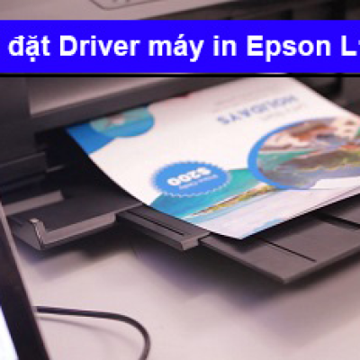 Hướng dẫn tải và cài đặt Driver máy in Epson L1800