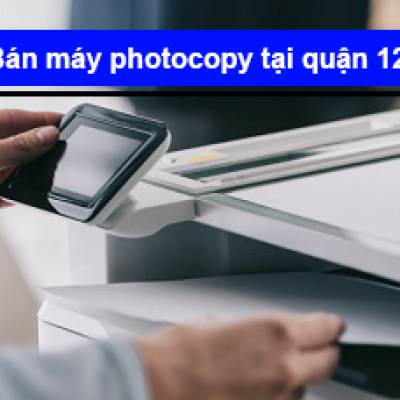 Bán máy photocopy tại quận 12