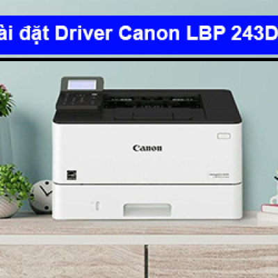 Hướng dẫn cài đặt Driver Canon LBP 243Dw