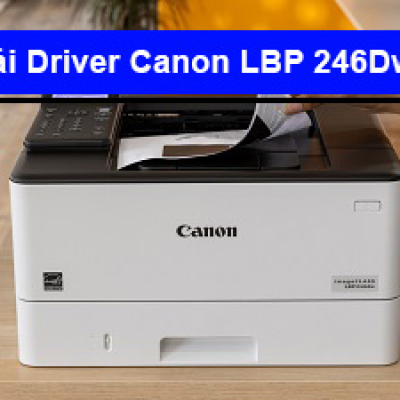 Tải Driver máy in Canon LBP 246Dw chi tiết