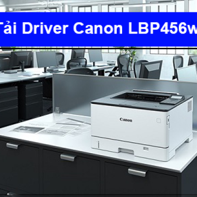 Tải Driver máy in Canon LBP456w chi tiết