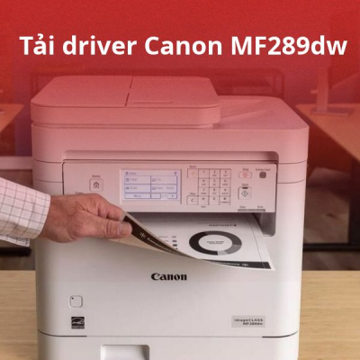 Cách tải Driver Canon MF289dw chi tiết