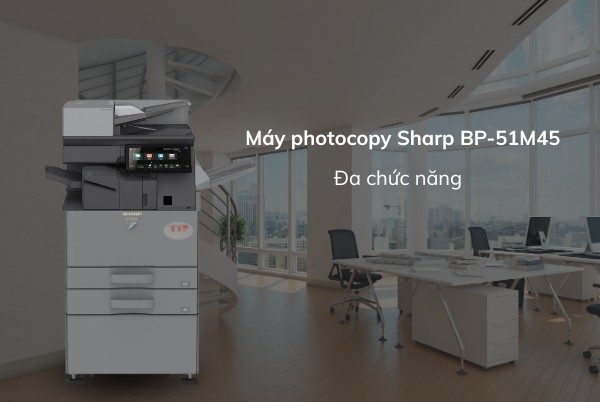 Máy photocopy Sharp BP-51M45