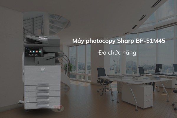 Máy photocopy Sharp BP-51M45