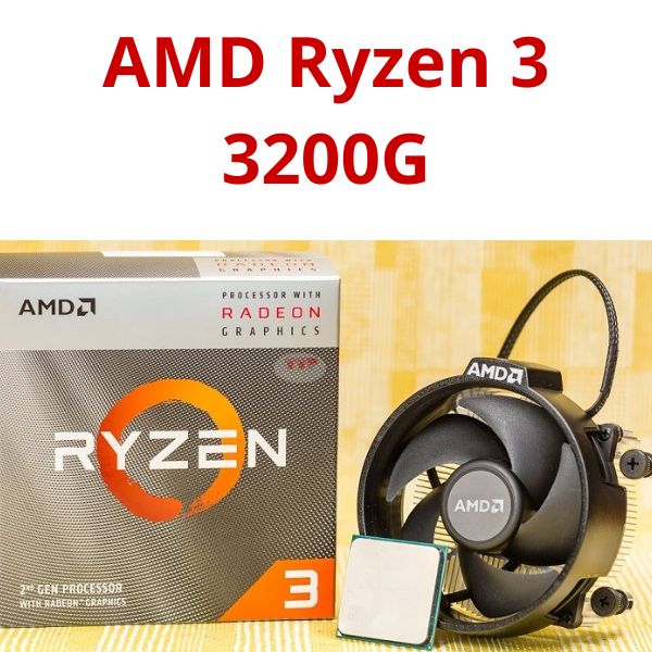 CPU AMD Ryzen 3 3200G 3.6Ghz Up to 4.0Ghz
