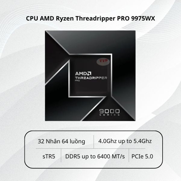 CPU AMD Ryzen Threadripper PRO 9975WX 4.0Ghz up to 5.4Ghz