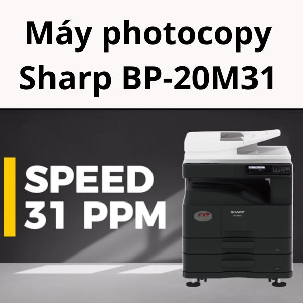 Máy photocopy Sharp BP-20M31