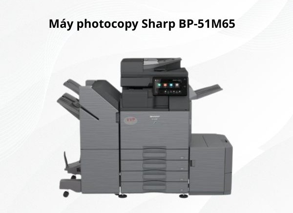 Máy photocopy Sharp BP-51M65