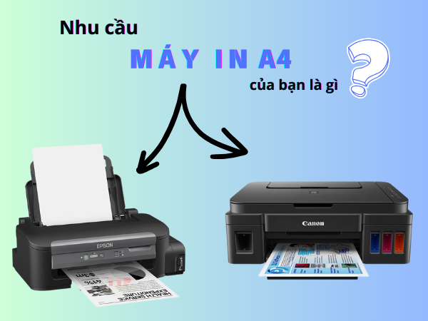 Bí quyết nên mua máy in A4 loại nào tốt?