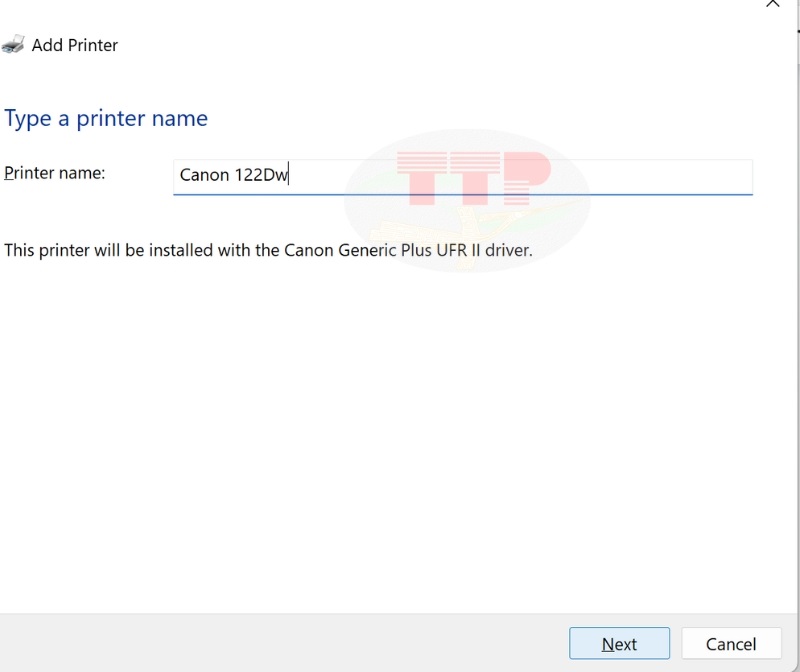Cài đặt Driver máy in Canon LBP 122Dw bằng cách Add Printer TTP - Bước 7