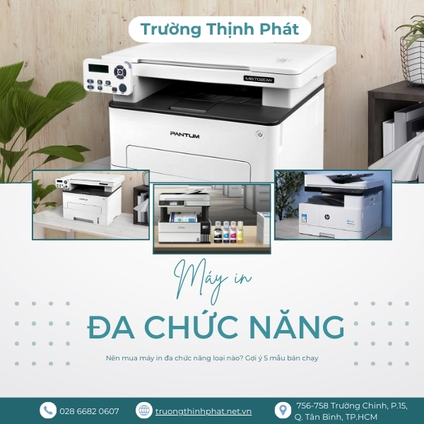 Nên mua máy in đa chức năng loại nào TTP