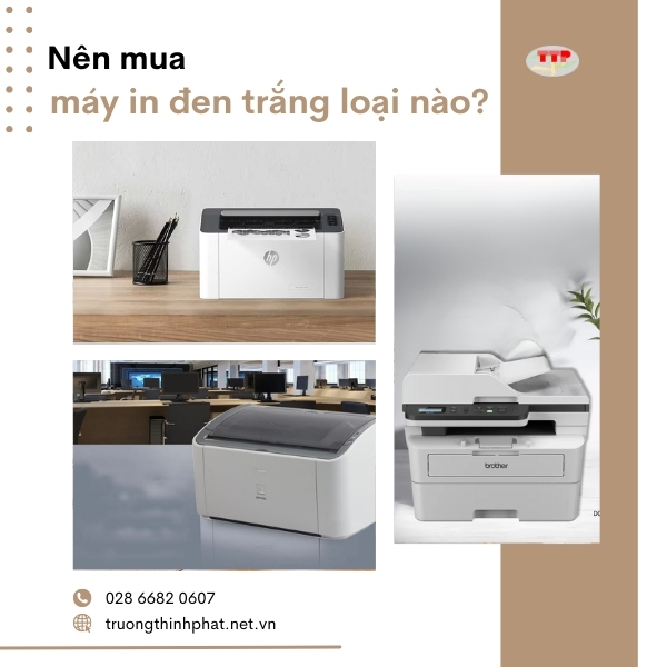 nên mua máy in đen trắng loại nào