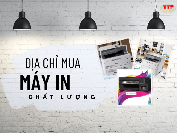 nên mua máy in loại nào TTP