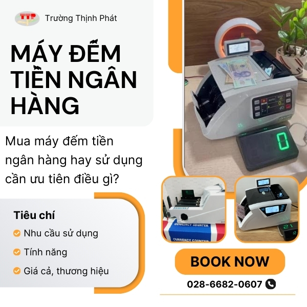 Mua máy đếm tiền ngân hàng hay sử dụng cần ưu tiên điều gì?