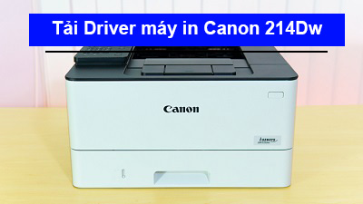 Tải Driver máy in Canon LBP214Dw
