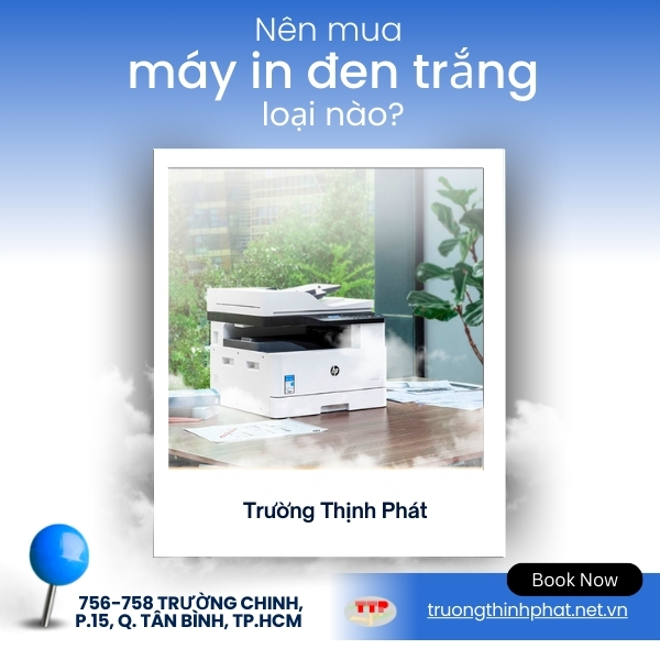 Nên mua máy in đen trắng loại nào? Top 5 sản phẩm bán chạy