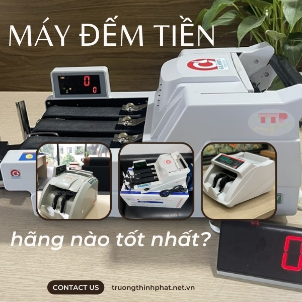 Máy đếm tiền hãng nào tốt nhất? Top 5 lựa chọn hàng đầu