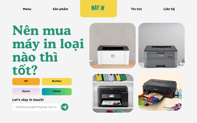 Nên mua máy in loại nào thì tốt?