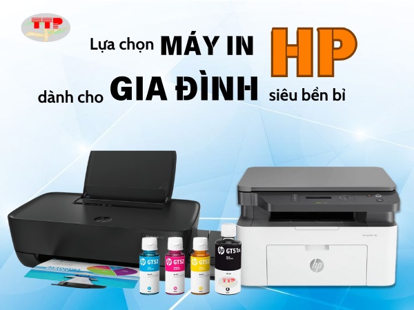 Lựa chọn máy in HP gia đình siêu bền bỉ